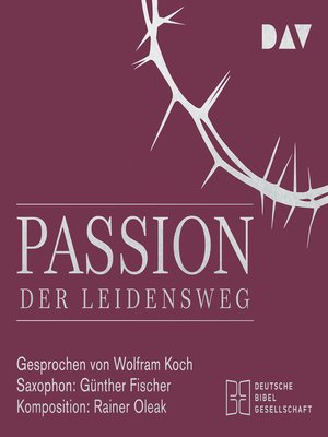cover image of Passion. Der Leidensweg (Lesung mit Musik)
